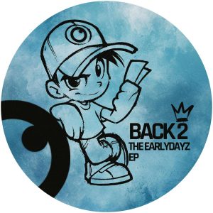 Back To The Earlydayz EP -PRE-ORDER-
